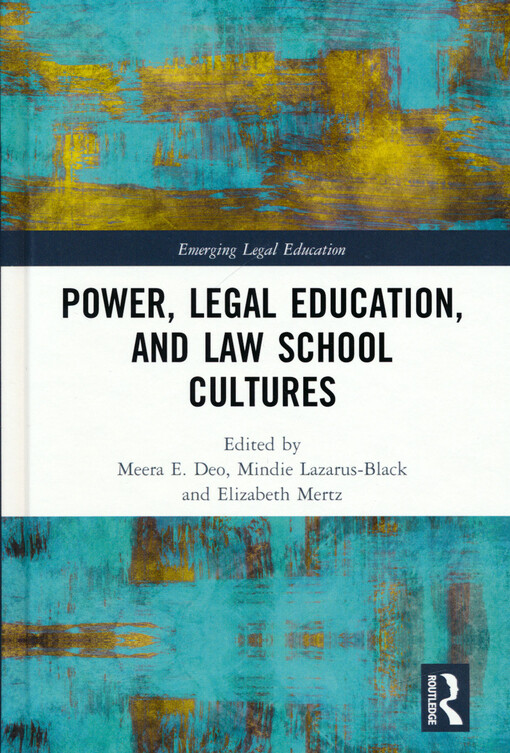 Power, legal education, and law school cultures