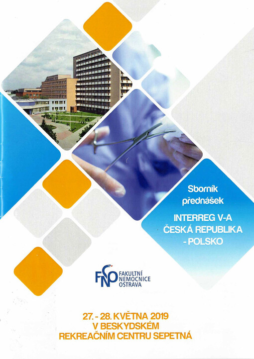 Sborník přednášek INTERREG V-A Česká republika - Polsko : 27.-28. května 2019 v beskydském rekreačním centru Sepetná
