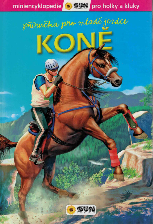 Koně : příručka pro mladé jezdce