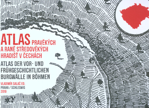 Atlas pravěkých a raně středověkých hradišť v Čechách = Atlas der vor- und frühgeschichtlichen Burgwälle in Böhmen
