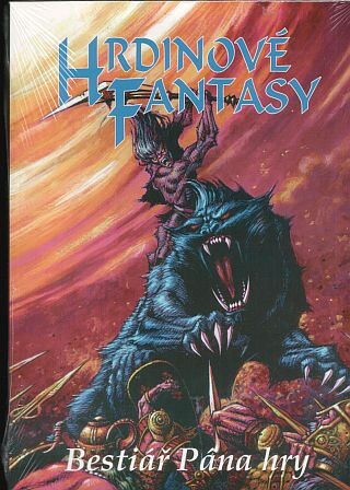 Hrdinové Fantasy. Bestiář Pána hry