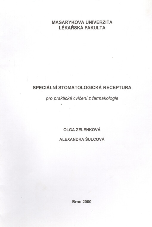 Speciální stomatologická receptura pro praktická cvičení z farmakologie