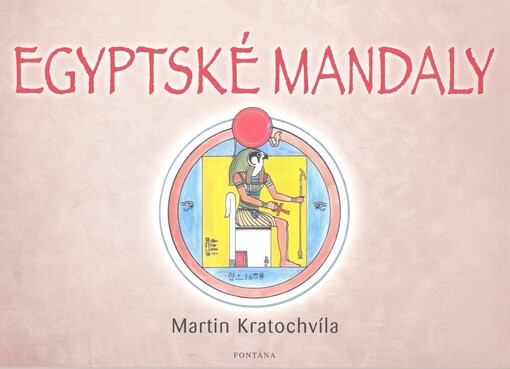Egyptské mandaly malujeme mandaly pro zdraví a pro duši