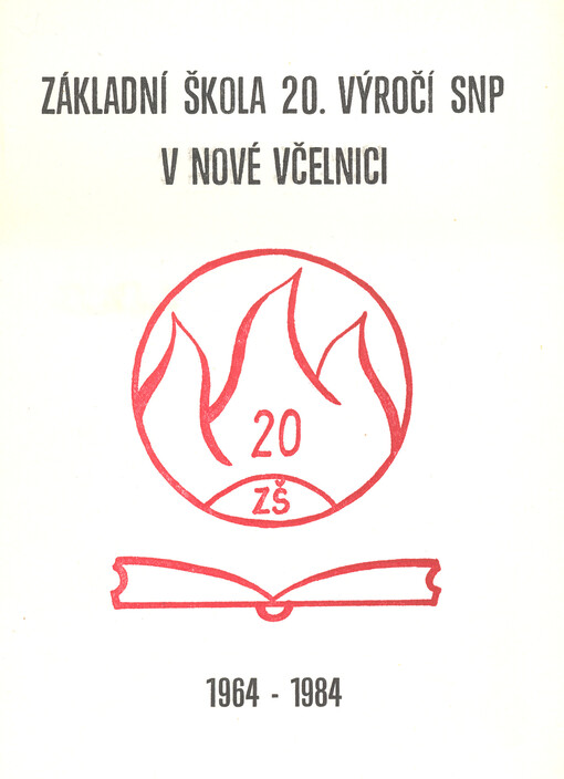 Základní škola 20. výročí SNP v Nové Včelnici, 1964-1984