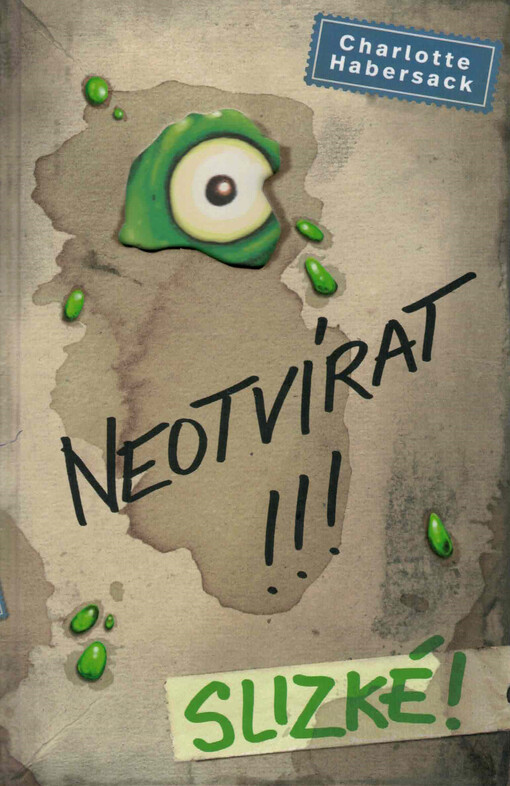 Neotvírat!!!. Slizké!