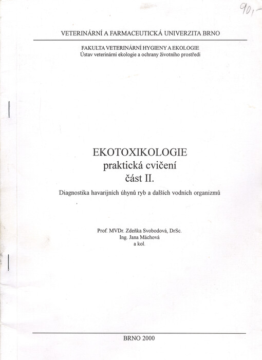Ekotoxikologie - praktická cvičení. Část II, Diagnostika havarijních úhynů ryb a dalších vodních organizmů
