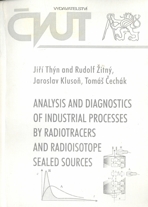 Analysis and diagnostics of industrial processes by radiotracers and radioisotope sealed sources