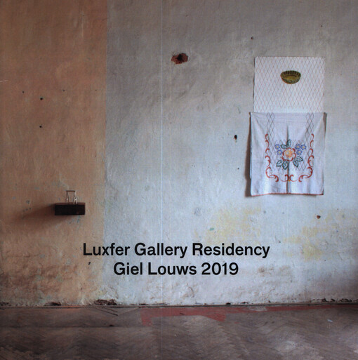 Giel Louws 2019 : Luxfer Gallery Residency