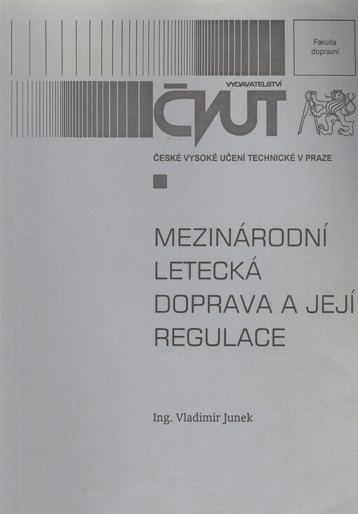 
  Mezinárodní letecká doprava a její regulace
  