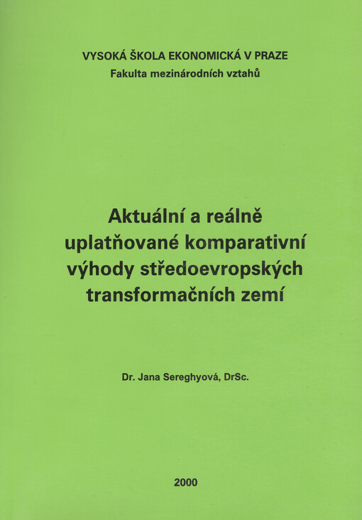 Aktuální a reálně uplatňované komparativní výhody středoevropských transformačních zemí