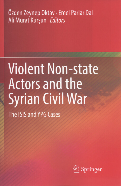 Violent non-state actors and the Syrian Civil War : the ISIS and YPG cases
