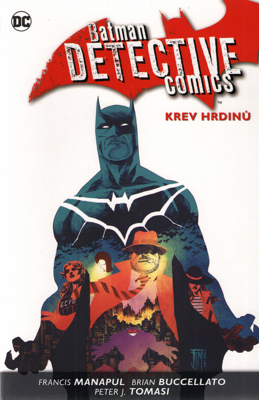 Batman detective comics. Kniha osmá, Krev hrdinů