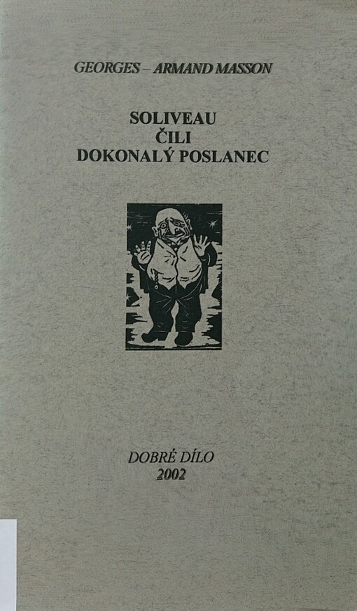 Soliveau, čili, Dokonalý poslanec