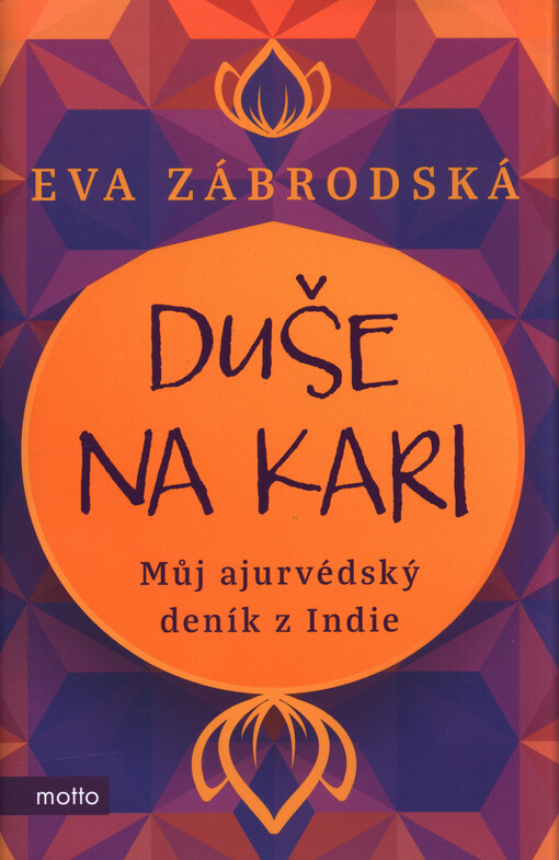 Duše na kari : můj ajurvédský deník z Indie
