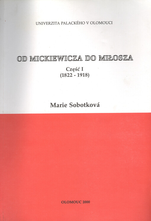 Od Mickiewicza do Miłosza. Część I, (1822-1918)