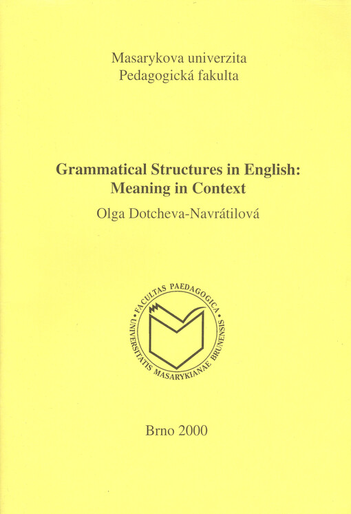 Grammatical structures in English : meaning in context