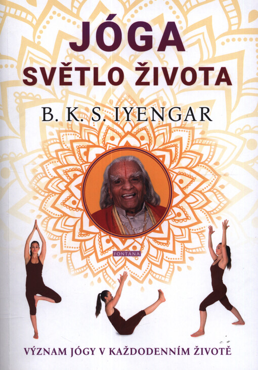 Jóga - světlo života : význam jógy v každodenním životě