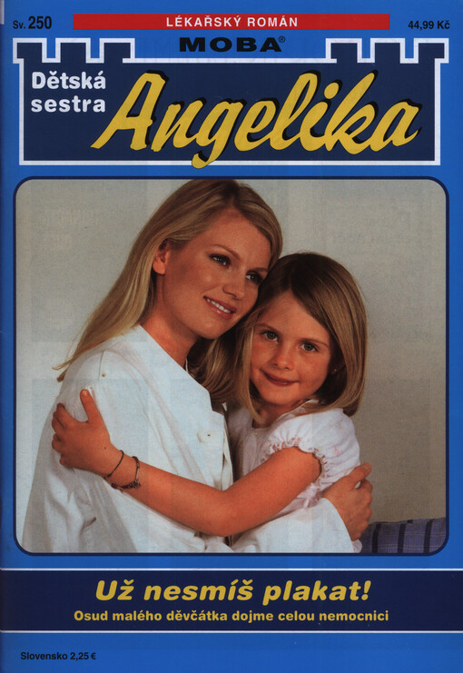 Už nesmíš plakat!