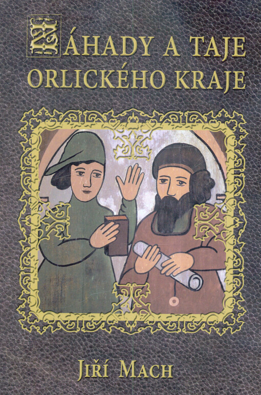Záhady a taje Orlického kraje