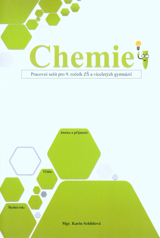 Chemie : pracovní sešit pro 9. ročník ZŠ a víceletých gymnázií
