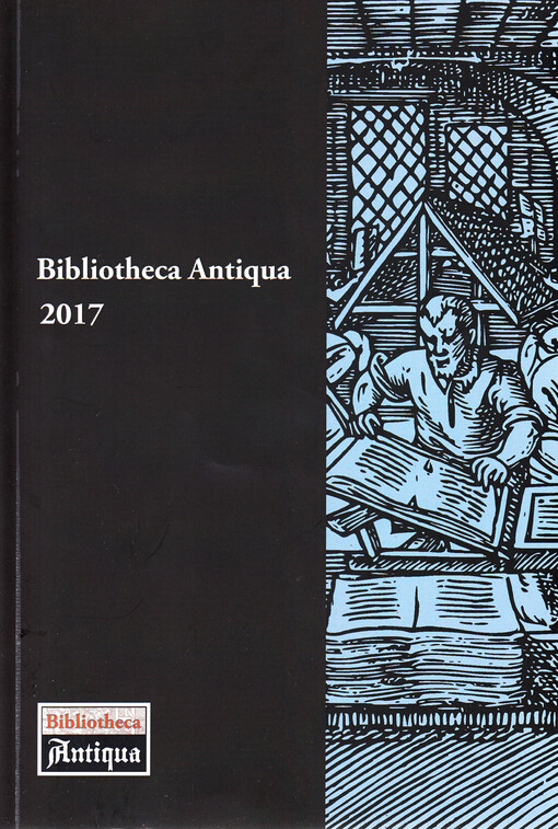 Bibliotheca Antiqua 2017 : sborník z 26. konference, 29.-30. listopadu 2017, Olomouc