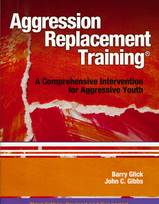 Aggression replacement training : a comprehensive intervention for aggressive youth