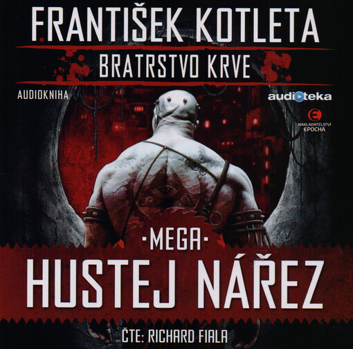 Bratrstvo krve. Mega hustej nářez