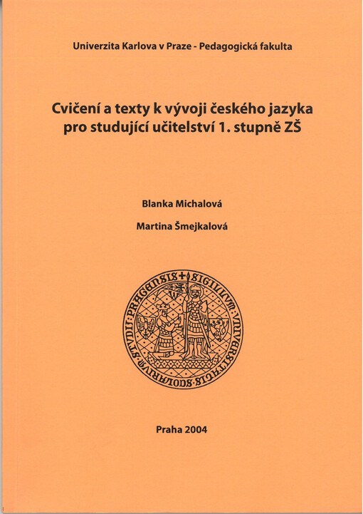 Cvičení a texty k vývoji českého jazyka pro studující učitelství 1. stupně ZŠ