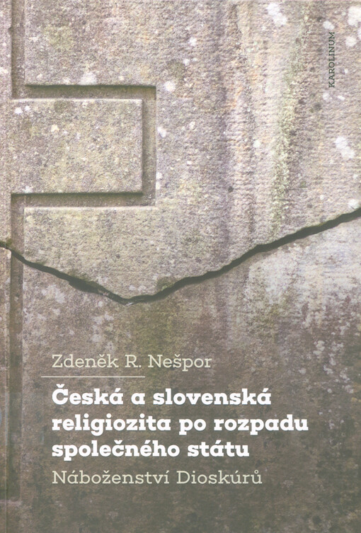 Česká a slovenská religiozita po rozpadu společného státu : náboženství Dioskúrů
