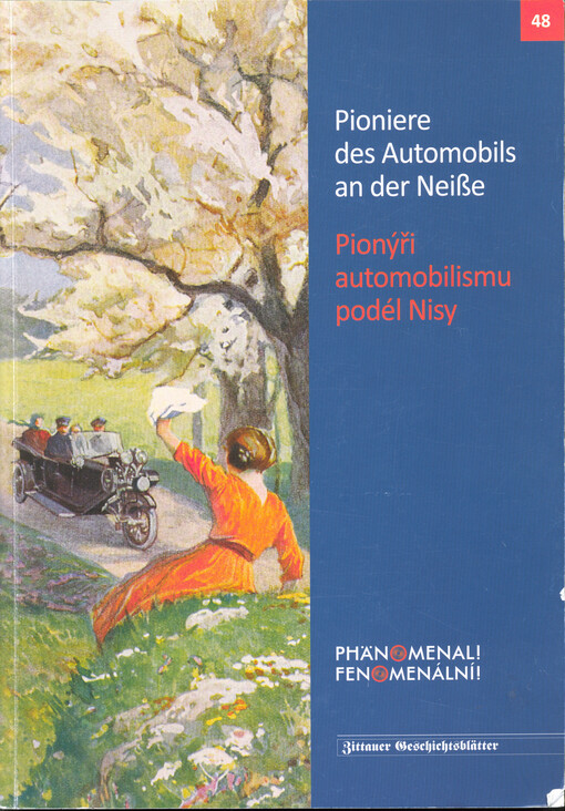Pioniere des Automobils an der Neiße = Pionýři automobilismu podél Nisy