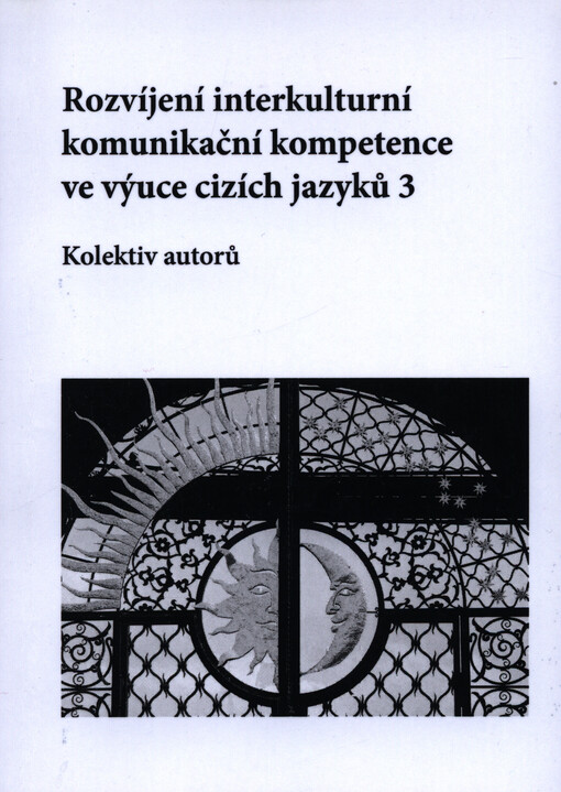 Rozvíjení interkulturní komunikační kompetence ve výuce cizích jazyků, 3. díl