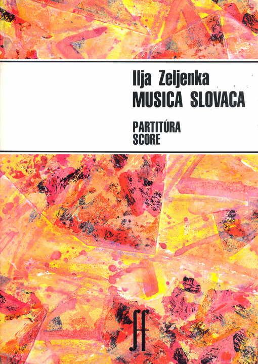 Musica slovaca skladba pre husle a sláčikový orchester na ľudové piesne z Čičmian = Musica slovaca : piece for violin and string orchestra composed on folk songs from Čičmany