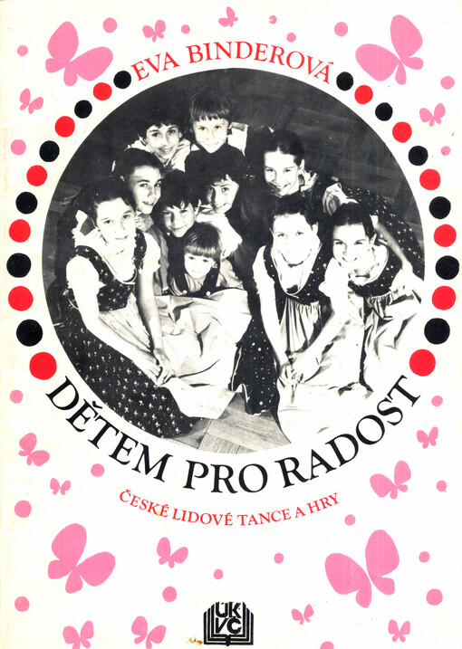 Dětem pro radost české lidové tance a hry