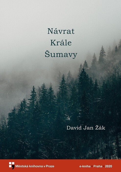 Návrat Krále Šumavy :román o Josefu Hasilovi