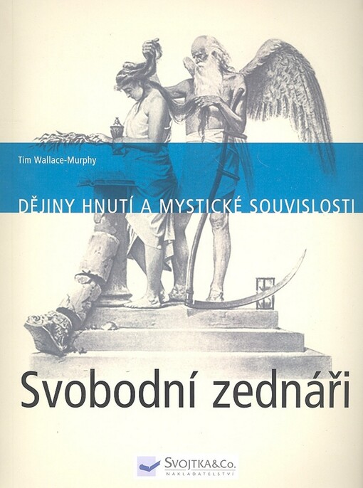 Svobodní zednáři: dějiny hnutí a mystické souvislosti