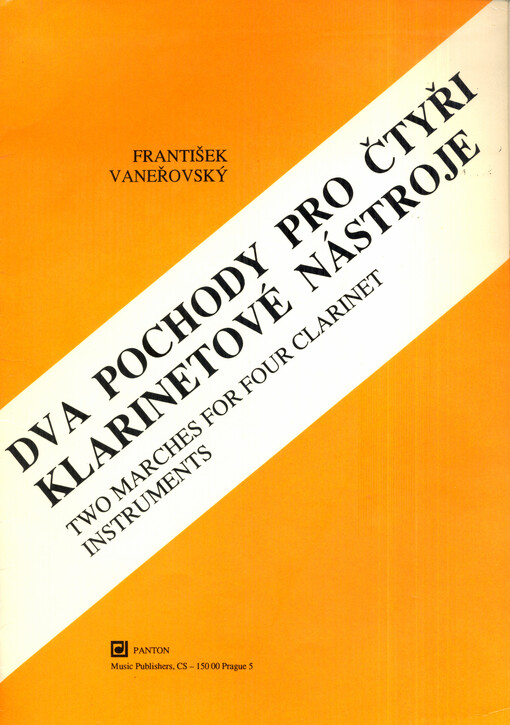 Dva pochody pro čtyři klarinetové nástroje Two marches for four clarinet instruments