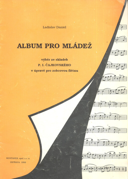 Album pro mládež výběr ze skladeb P.I.Čajkovského v úpravě pro zobcovou flétnu