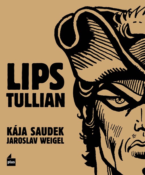 Lips Tullian: nejobávanější náčelník lupičů & Černý Filip