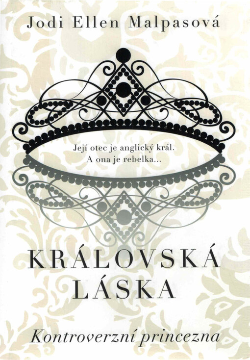 Královská láska. Kontroverzní princezna