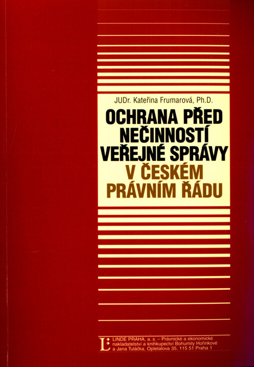 Ochrana před nečinností veřejné správy v českém právním řádu