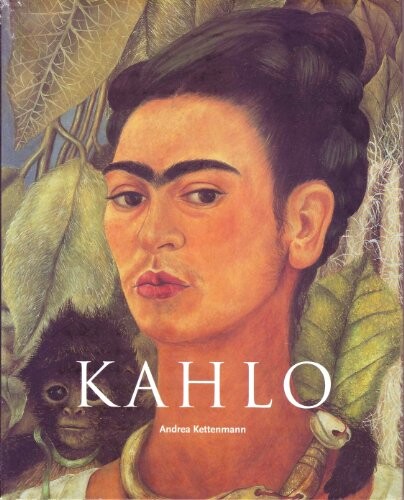 Frida Kahlo : 1907-1954 : utrpení a vášeň