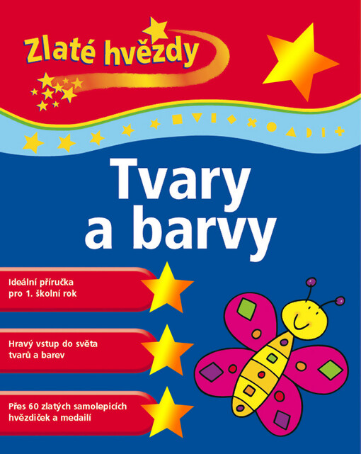 Tvary a barvy : [ideální příručka pro 1. školní rok