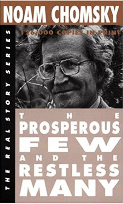 The  Prosperous Few and the Restless Many (The Real Story Series)