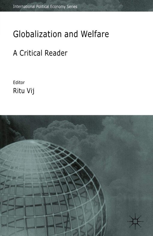 Globalization and Welfare: A Critical Reader (International Political Economy)