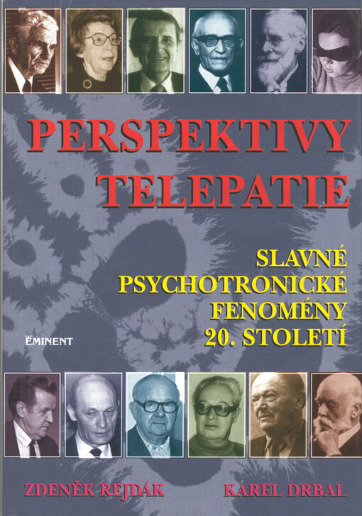 Perspektivy telepatie: slavné psychotronické fenomény 20. století