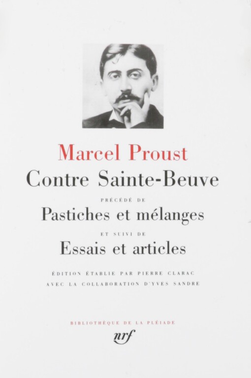 Contre Sainte-Beuve/Pastiches ET Melanges (French Edition)