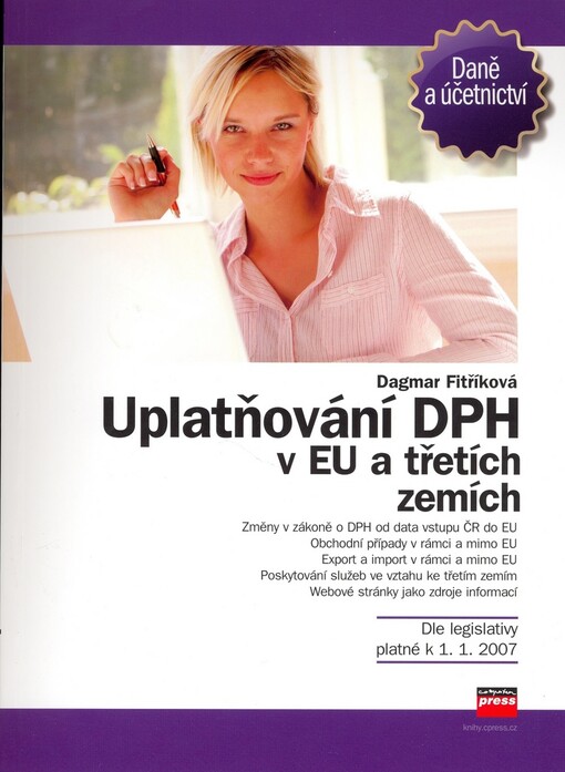 Uplatňování DPH v EU a třetích zemích : [dle legislativy platné k 1.1.2007]