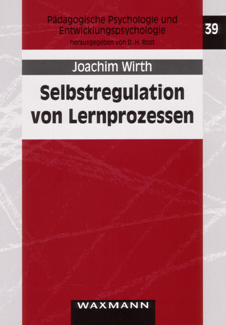 Selbstregulation Von Lernprozessen (Padagogische Psychologie Und Entwicklungspsychologie)