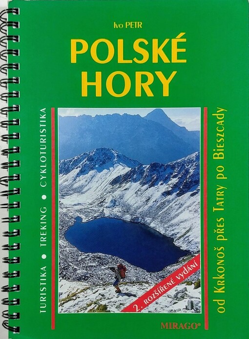 Polské hory : turistika, treking, cykloturistika : 44 túr od Jizerských hor přes Krkonoše, Beskydy a Tatry po Bieszczady