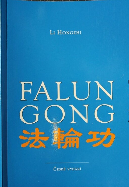 Falun gong : qigong Kola zákona : české vydání